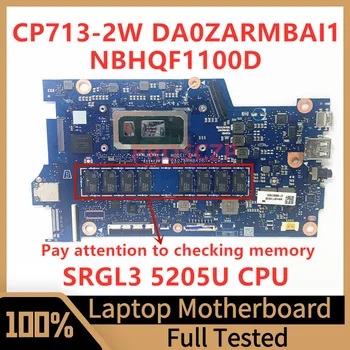 DA0ZARMBAI1 дънна Платка За лаптоп Acer Chromebook CP713-2W дънна Платка NBHQF1100D С процесор SRGL3 5205U 8 GB 100% Работи Изцяло